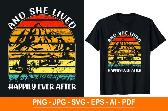 And She Lived Happily Ever After: Graphics & T-Shirt Designs