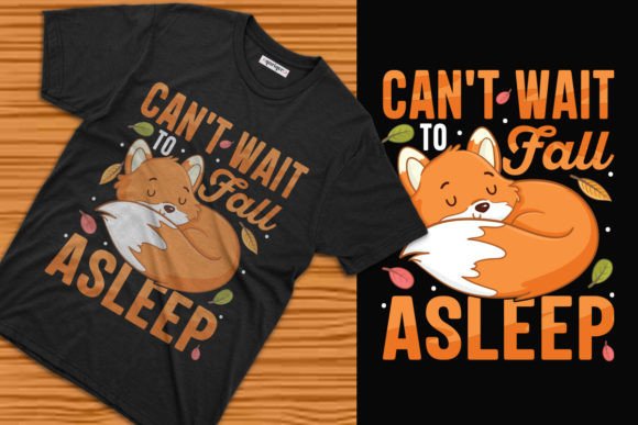 Can’t Wait to Fall Asleep Autumn T-Shirt Graphics