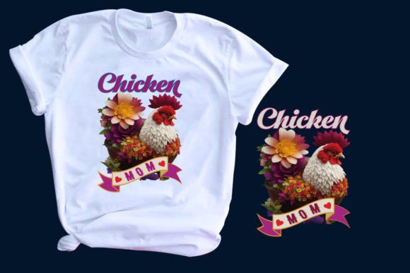Chicken Mom Graphics: T-Shirt Designs for Local Branding