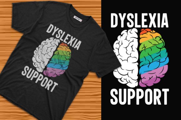 Dyslexia Support T-shirt Design