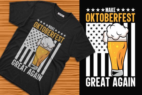 Make Oktoberfest Great Again Graphics & T-Shirt Designs