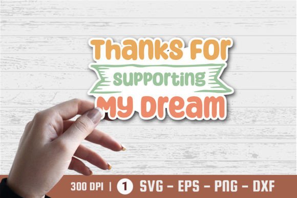 Thank You for Supporting My Dream Graphics