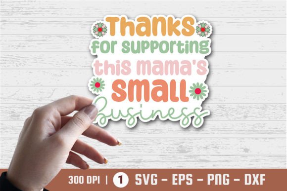 Thanks for Support This Mama s Small