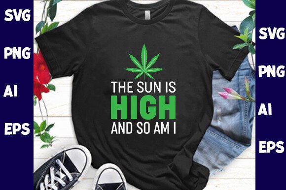 Weed SVG & Marijuana SVG Graphics for T-Shirt Designs