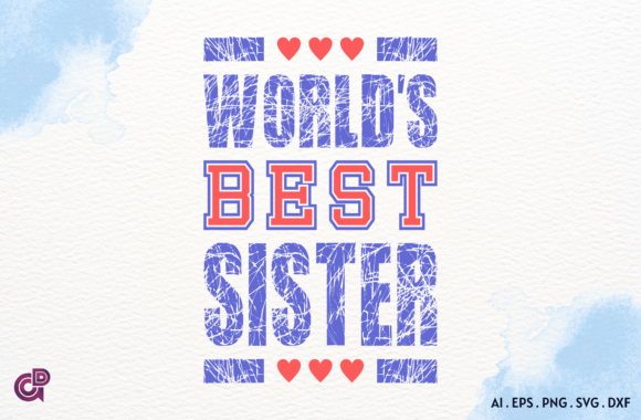 World’s Best Sister Graphics for Crafts